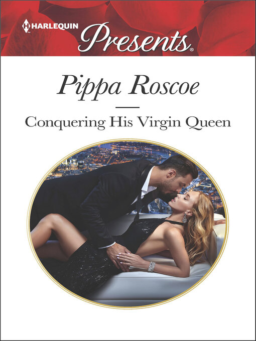 Title details for Conquering His Virgin Queen by Pippa Roscoe - Available